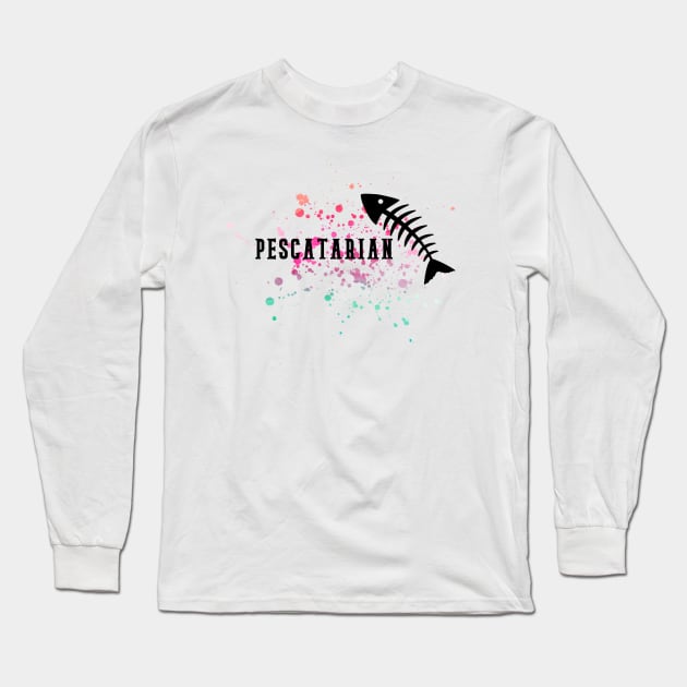 Pescatarian Fish Eater Vegetarian Long Sleeve T-Shirt by gillys